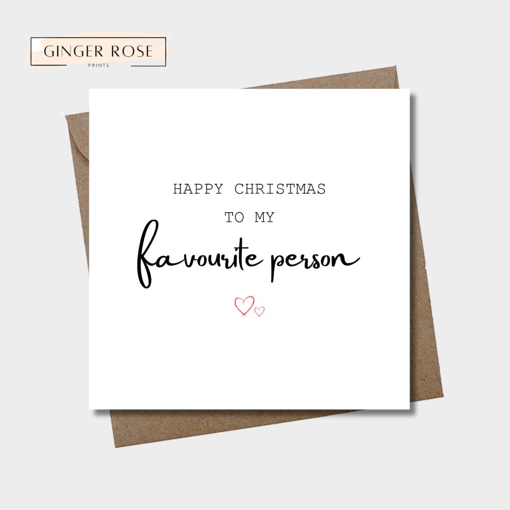 Happy Christmas To My Favourite Person Card